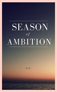 Seasons of Ambition