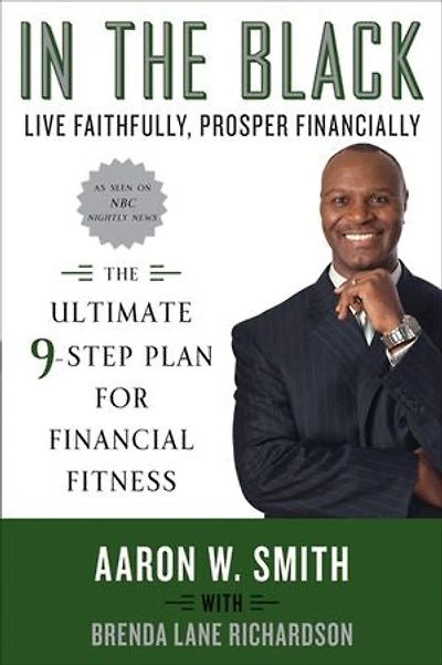 The Black: Live Faithfully, Prosper Financially: Ultimate 9-Step Plan for Financial Fitness