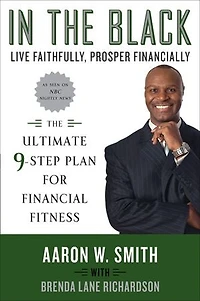 The Black: Live Faithfully, Prosper Financially: Ultimate 9-Step Plan for Financial Fitness