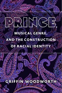 Prince, Musical Genre, and the Construction of Racial Identity