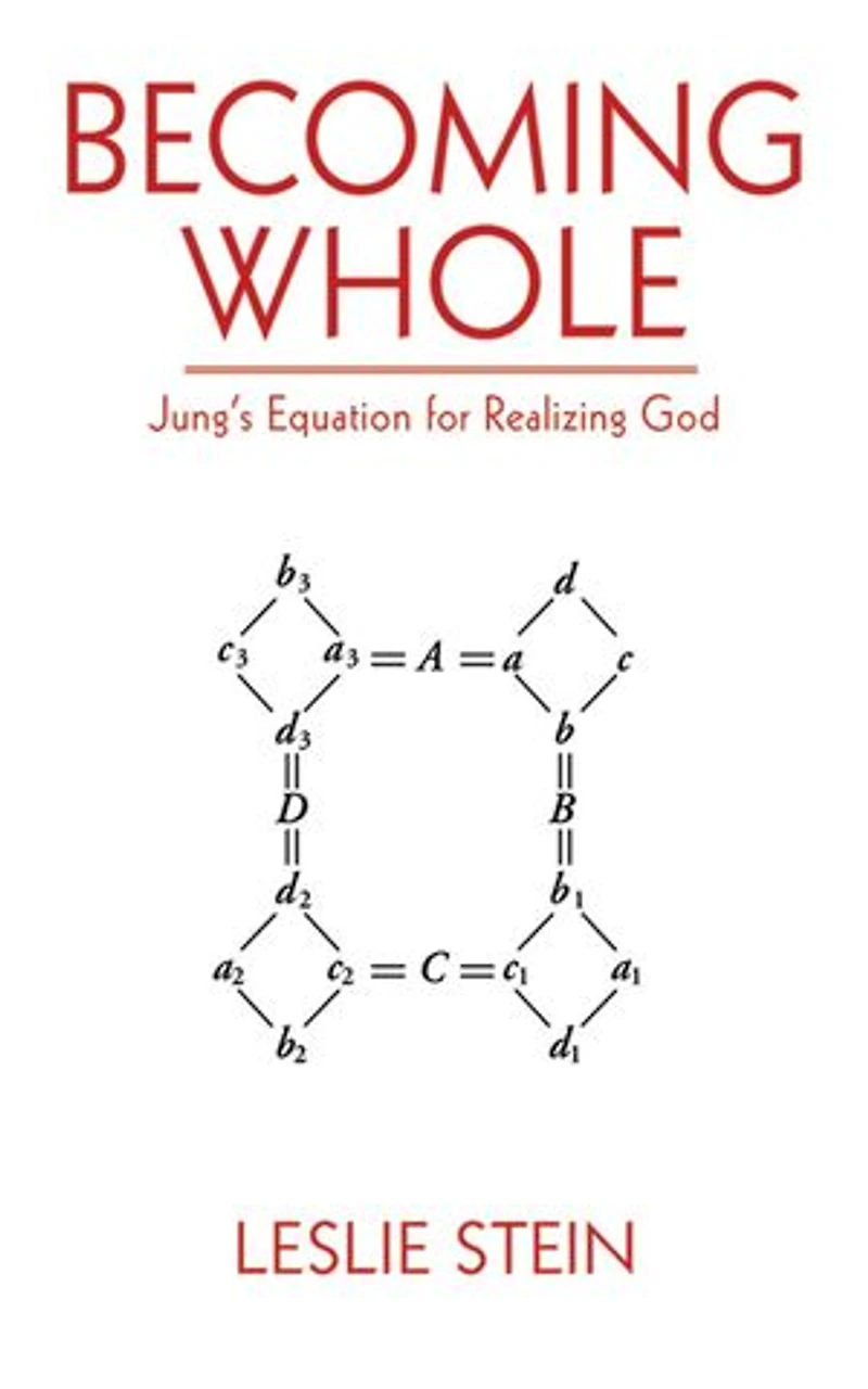Becoming Whole: Jung's Equation For Realizing God
