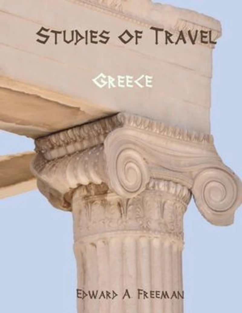 Studies of Travel : Greece (Illustrated)