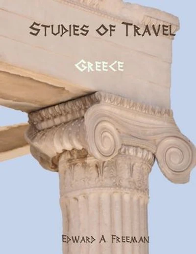 Studies of Travel : Greece (Illustrated)