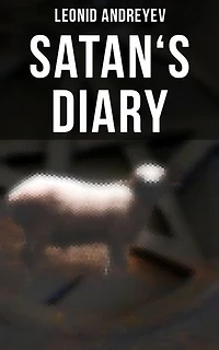 Satan's Diary: Enriched edition.