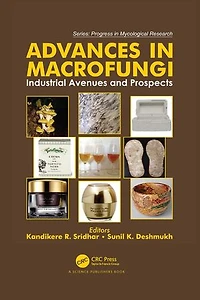 Advances Macrofungi: Industrial Avenues and Prospects
