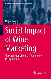 Social Impact of Wine Marketing: The Challenge Digital Technologies to Regulation
