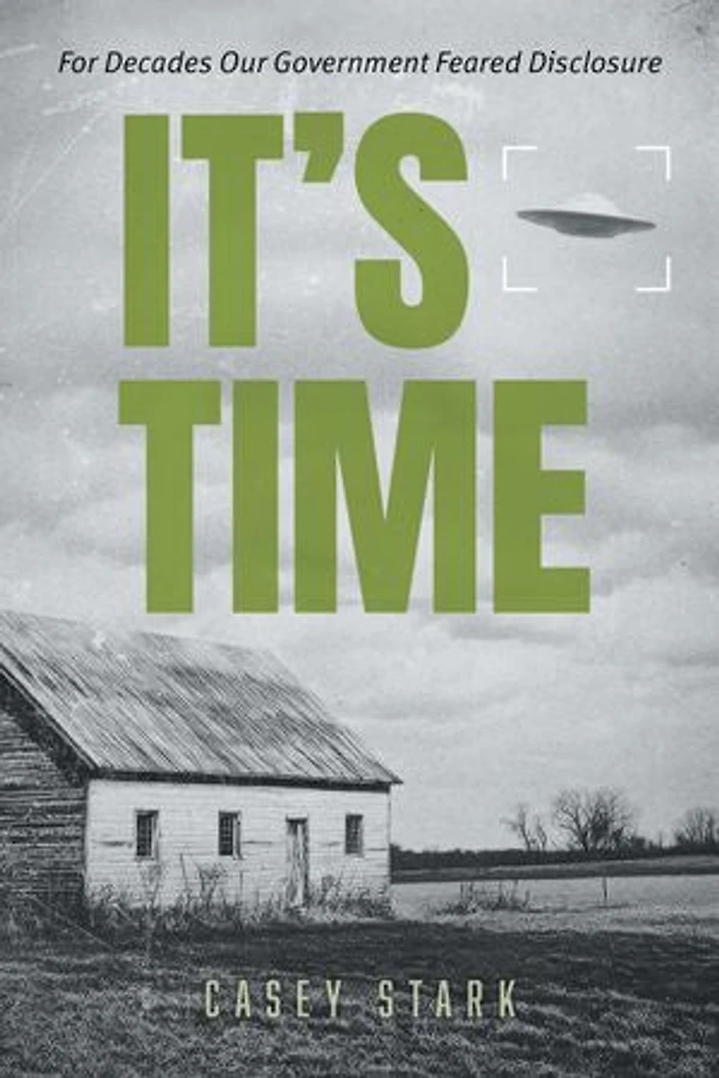 It's Time: For Decades Our Government Feared Disclosure