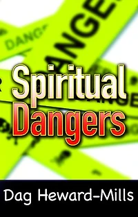 Spiritual Dangers: Spiritual Growth, #6