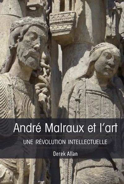 André Malraux et l’art: Une révolution intellectuelle