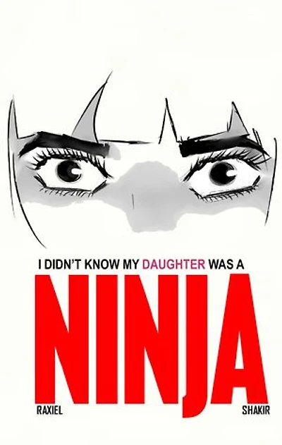 I didn't know my daughter was a ninja