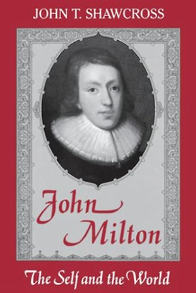 John Milton: The Self And World
