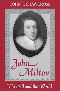 John Milton: The Self And World