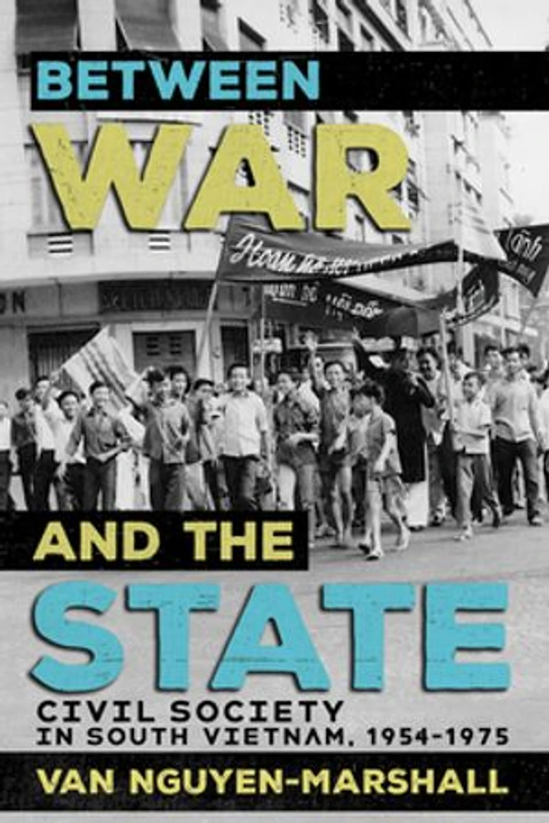 Between War and the State: Civil Society South Vietnam, 1954–1975