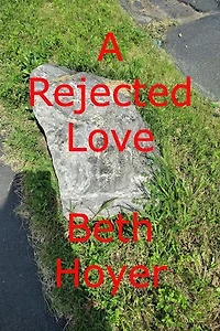 A Rejected Love: Saga of Seabrook Tales, #2