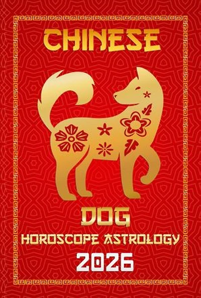 Dog Chinese Horoscope 2026: 12 Chinese Zodiac Signs Astrology & Horoscope 2026, #10