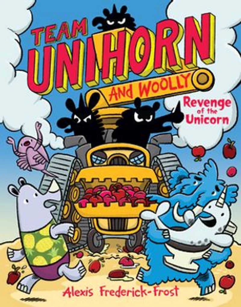 Team Unihorn and Woolly #2: Revenge of the Unicorn: A Graphic Novel
