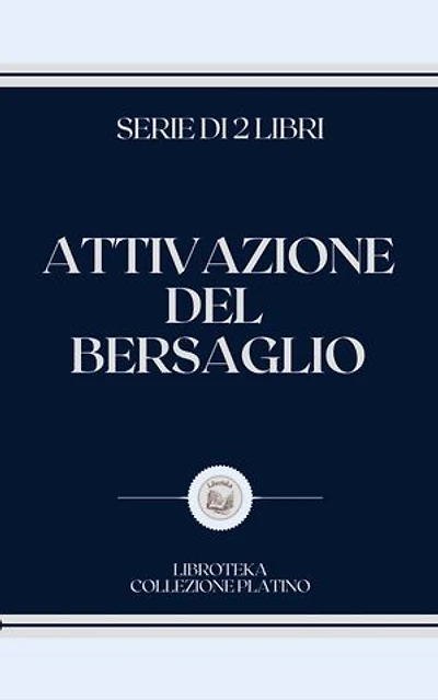 ATTIVAZIONE DEL BERSAGLIO: SERIE DI 2 LIBRI
