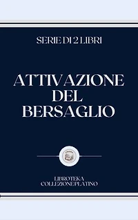 ATTIVAZIONE DEL BERSAGLIO: SERIE DI 2 LIBRI