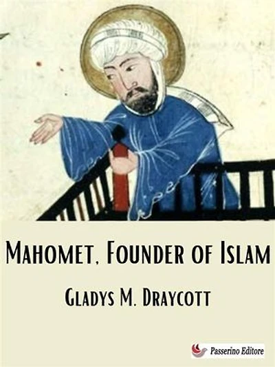Mahomet, Founder of Islam