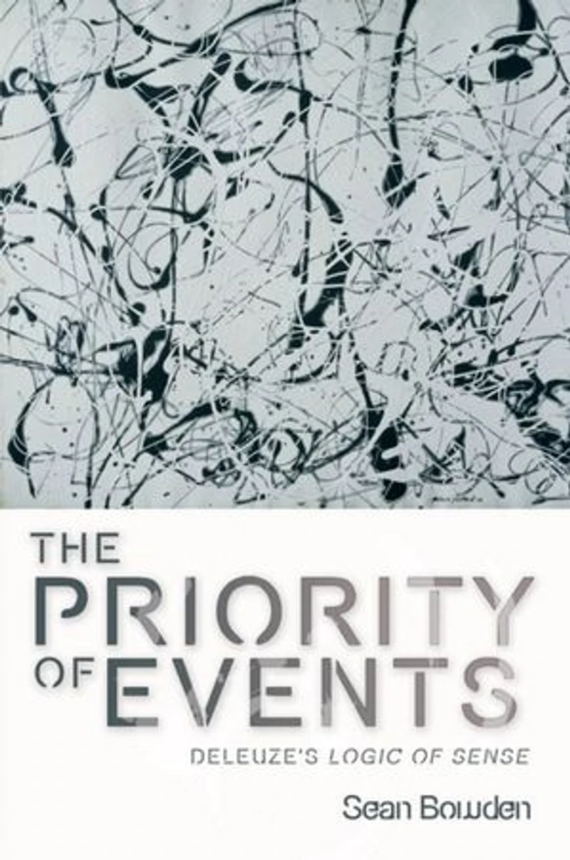 The Priority of Events: Deleuze's Logic Sense