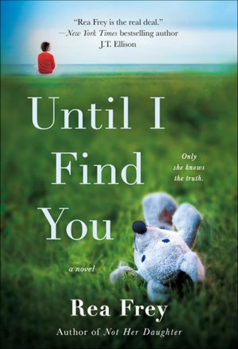 UNTIL I FIND YOU: A Novel