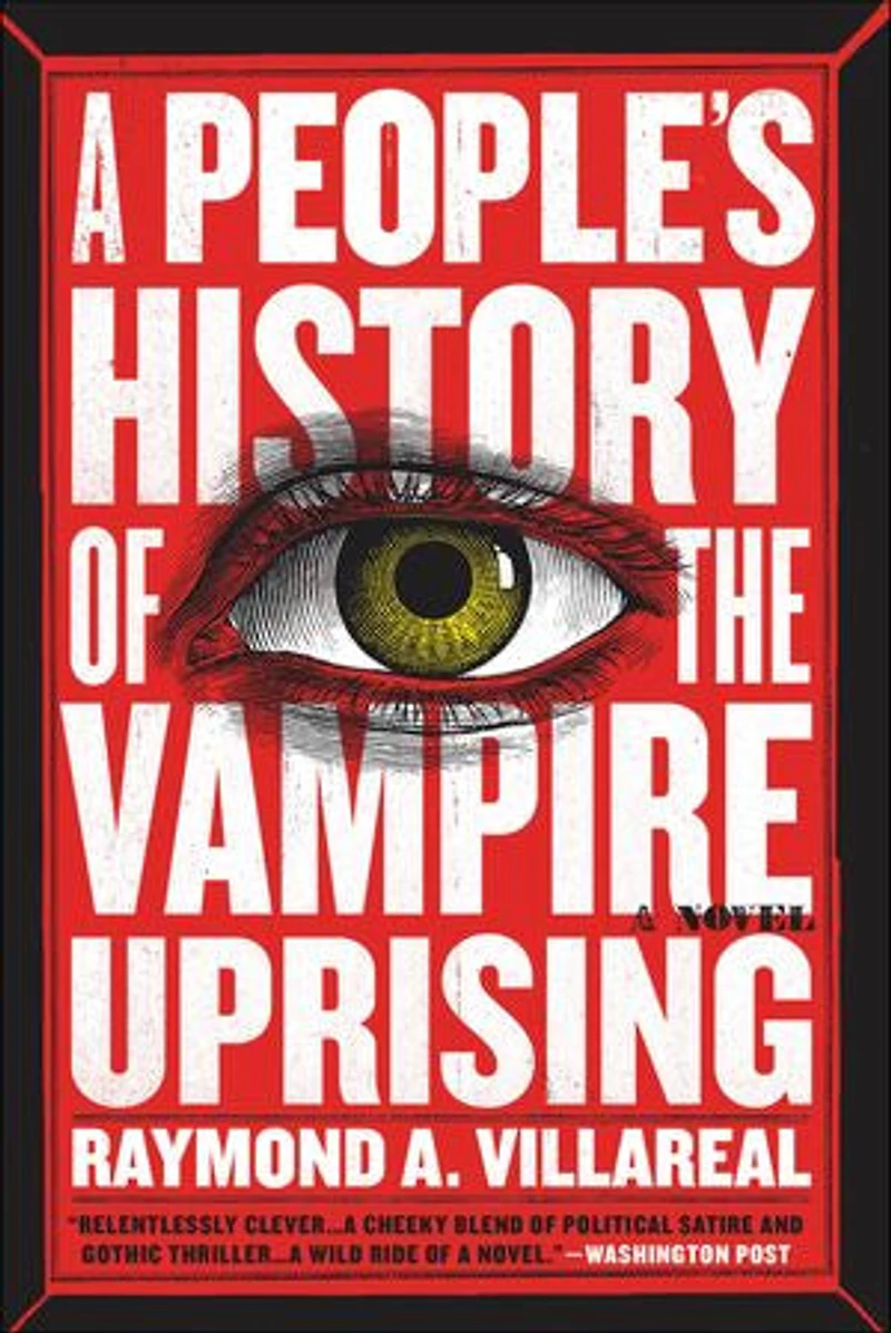 A People's History Of The Vampire Uprising: Novel