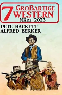 7 Großartige Western März 2023