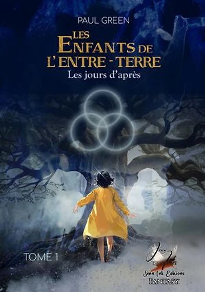 Les enfants de l'Entre-Terre # 1 Les jours d'après