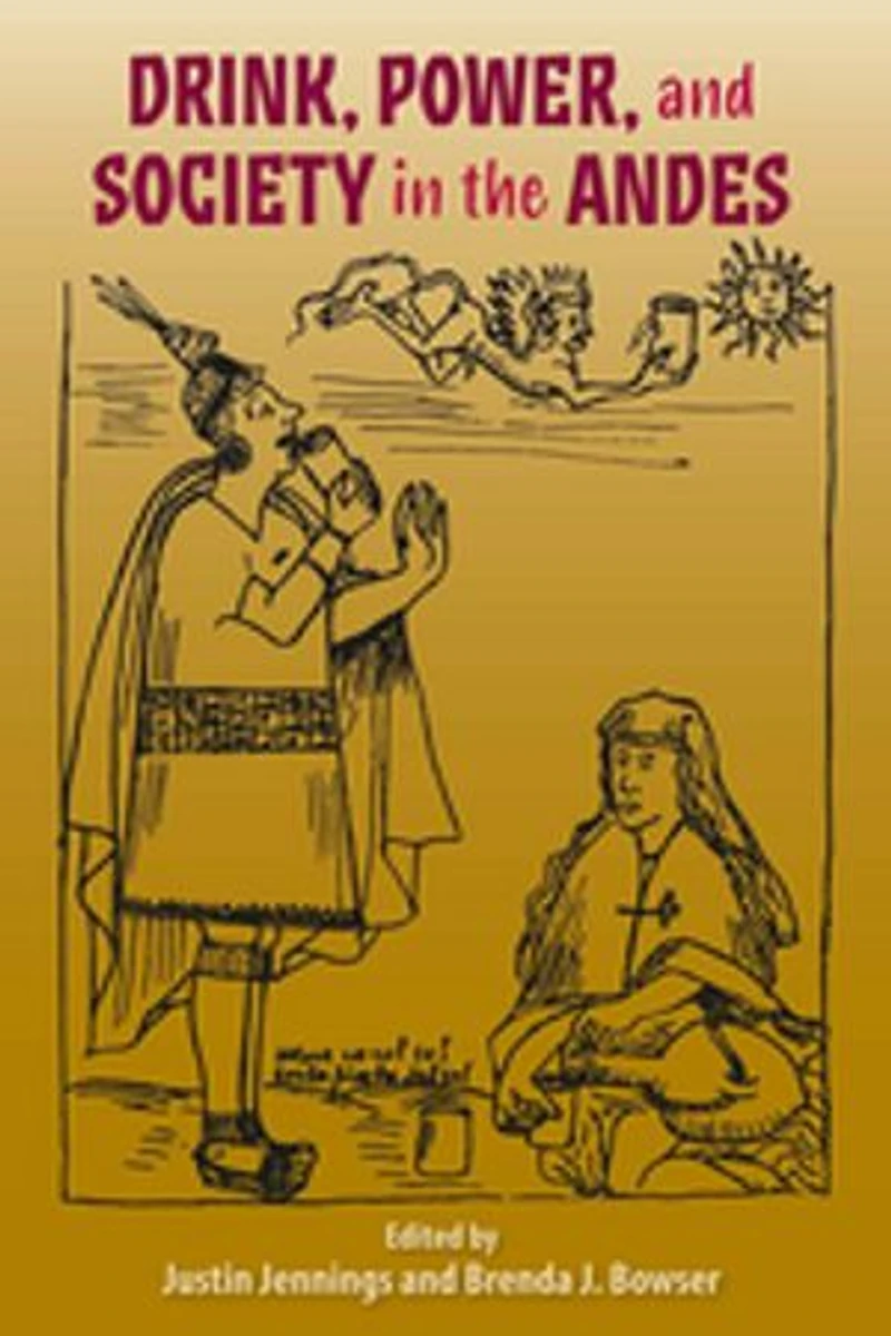 Drink, Power, and Society the Andes