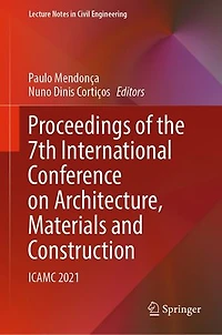 Proceedings of the 7th International Conference on Architecture, Materials and Construction: ICAMC 2021