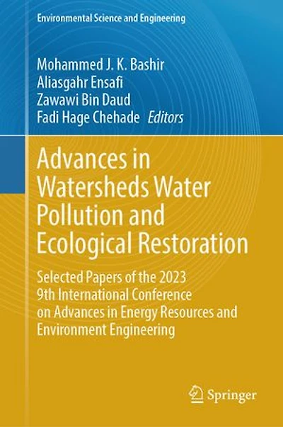 Advances Watersheds Water Pollution and Ecological Restoration: Selected Papers of the 2023 9th International Conference on Energy Resources Environment Engineering