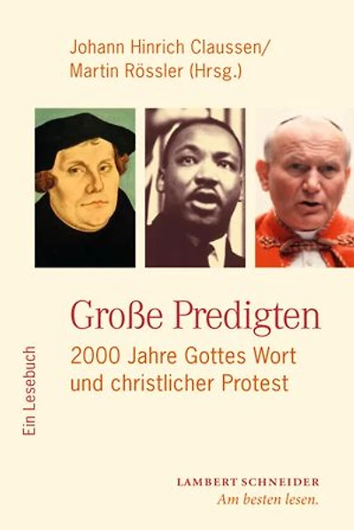 Große Predigten: 2000 Jahre Gottes Wort und christlicher Protest