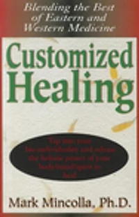 Customized Healing: Blending The Best Of Eastern And Western Medicine
