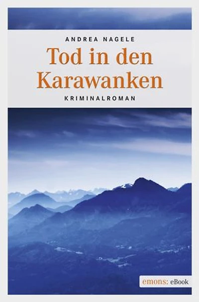 Tod in den Karawanken: Kriminalroman