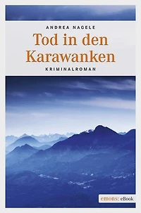 Tod in den Karawanken: Kriminalroman