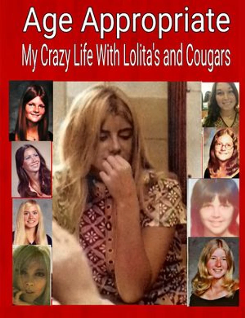 Age Appropriate: My Crazy Life with LOLITA'S and COUGARS