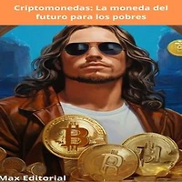 Criptomonedas: La moneda del futuro para los pobres