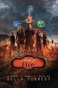 A Birth of Fire: A Shade of Vampire Book 69