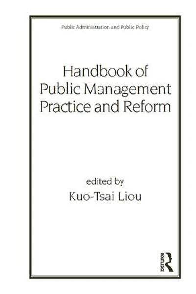 Handbook of Public Management Practice and Reform