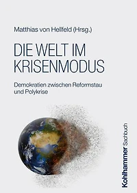 Die Welt im Krisenmodus: Demokratien zwischen Reformstau und Polykrise