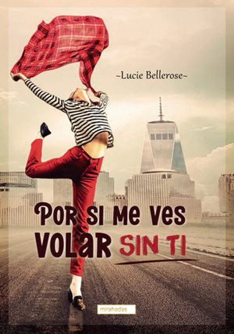 Por si me ves volar sin ti