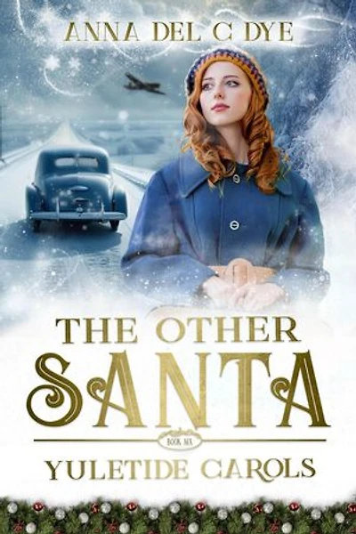 Yuletide Carols: The Other Santa, #6