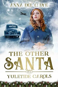 Yuletide Carols: The Other Santa, #6