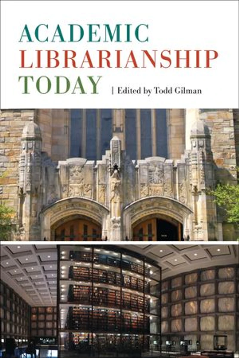 Academic Librarianship Today