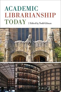 Academic Librarianship Today