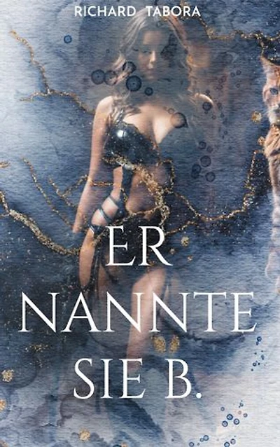 Er nannte sie b.: eine Affaire