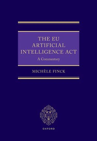 The EU Artificial Intelligence Act: A Commentary