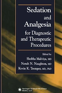 Sedation and Analgesia for Diagnostic Therapeutic Procedures