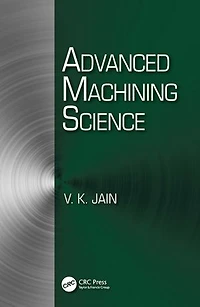 Advanced Machining Science