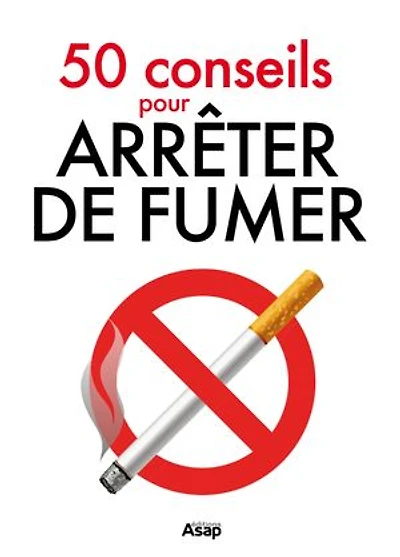 50 conseils pour arrêter de fumer